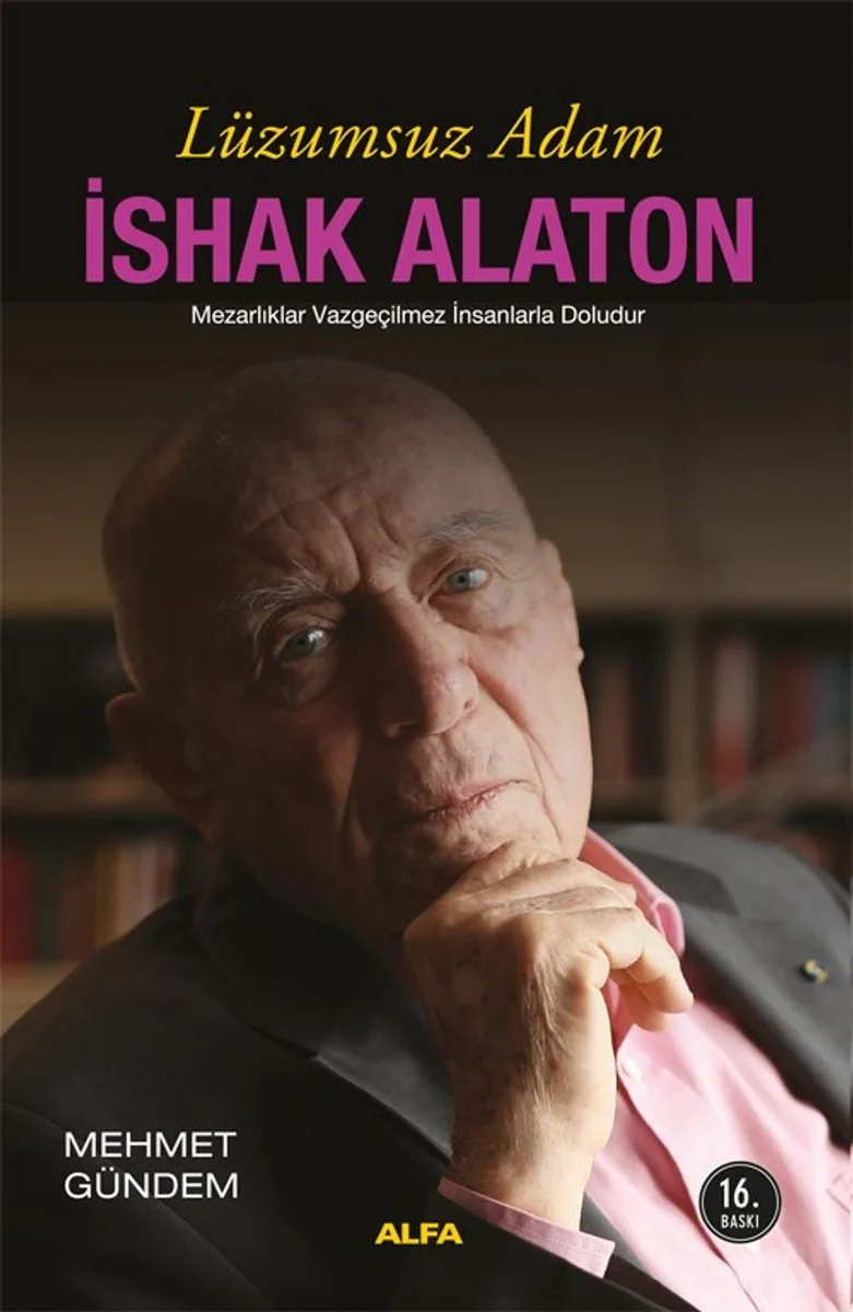 Lüzumsuz adam İshak Alaton