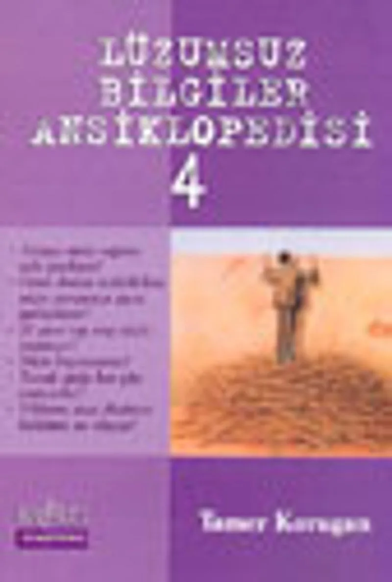 Lüzumsuz (!) Bilgiler Ansiklopedisi 4