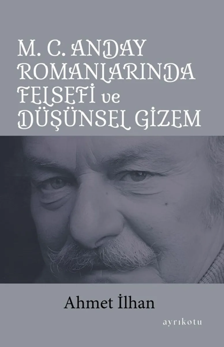 M. C. Anday Romanlarında Felsefi ve Düşünsel Gizem