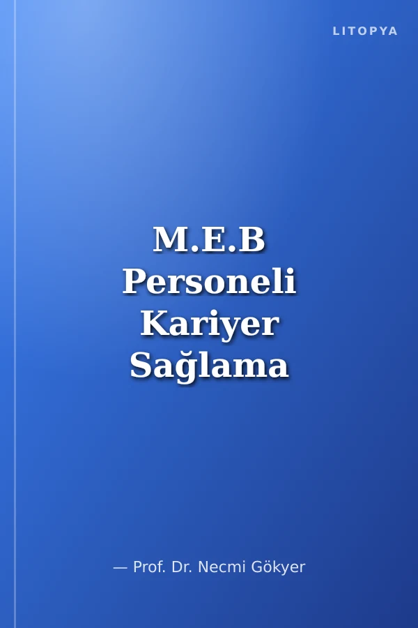 M.E.B Personeli Kariyer Sağlama Sınavlarına Hazırlık