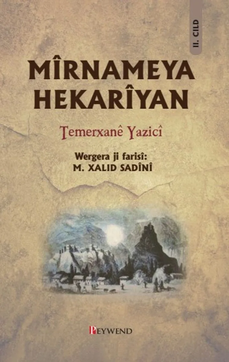 M&icirc;rnameya Hekar&icirc;yan (2. Cilt)