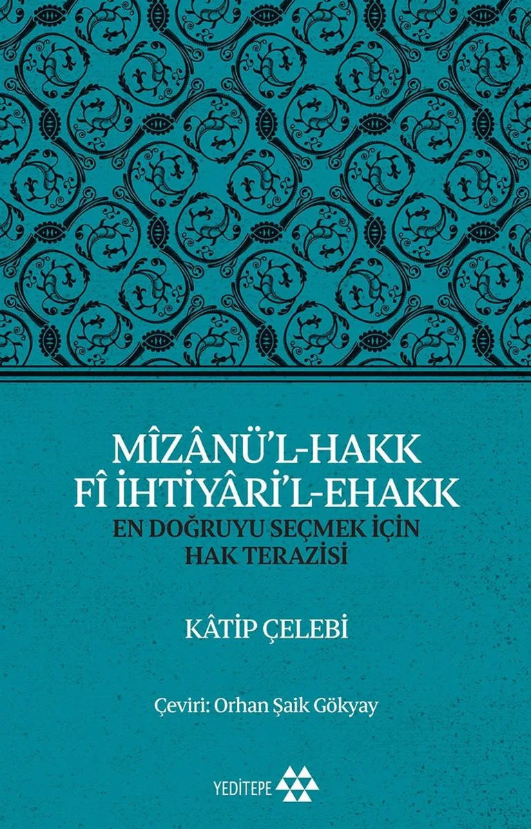 M&icirc;zanü'l-Hakk F&icirc; İhtiyari'l-Ehakk