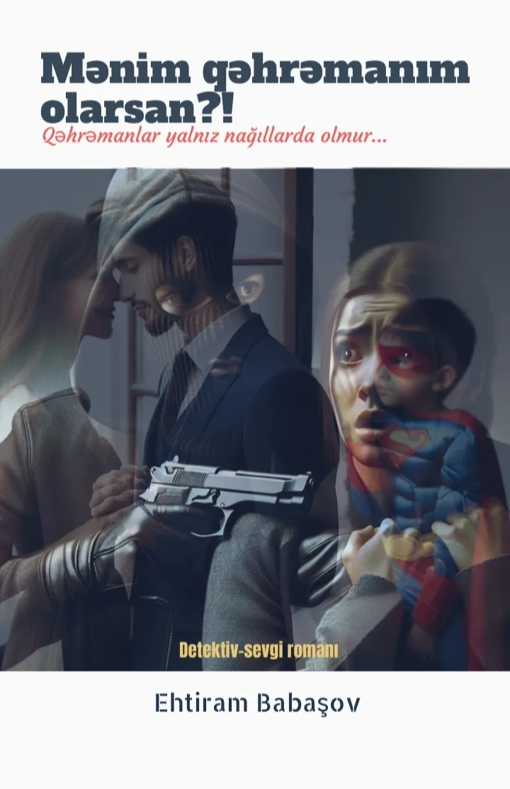 Mənim Qəhrəmanım Olarsan?!