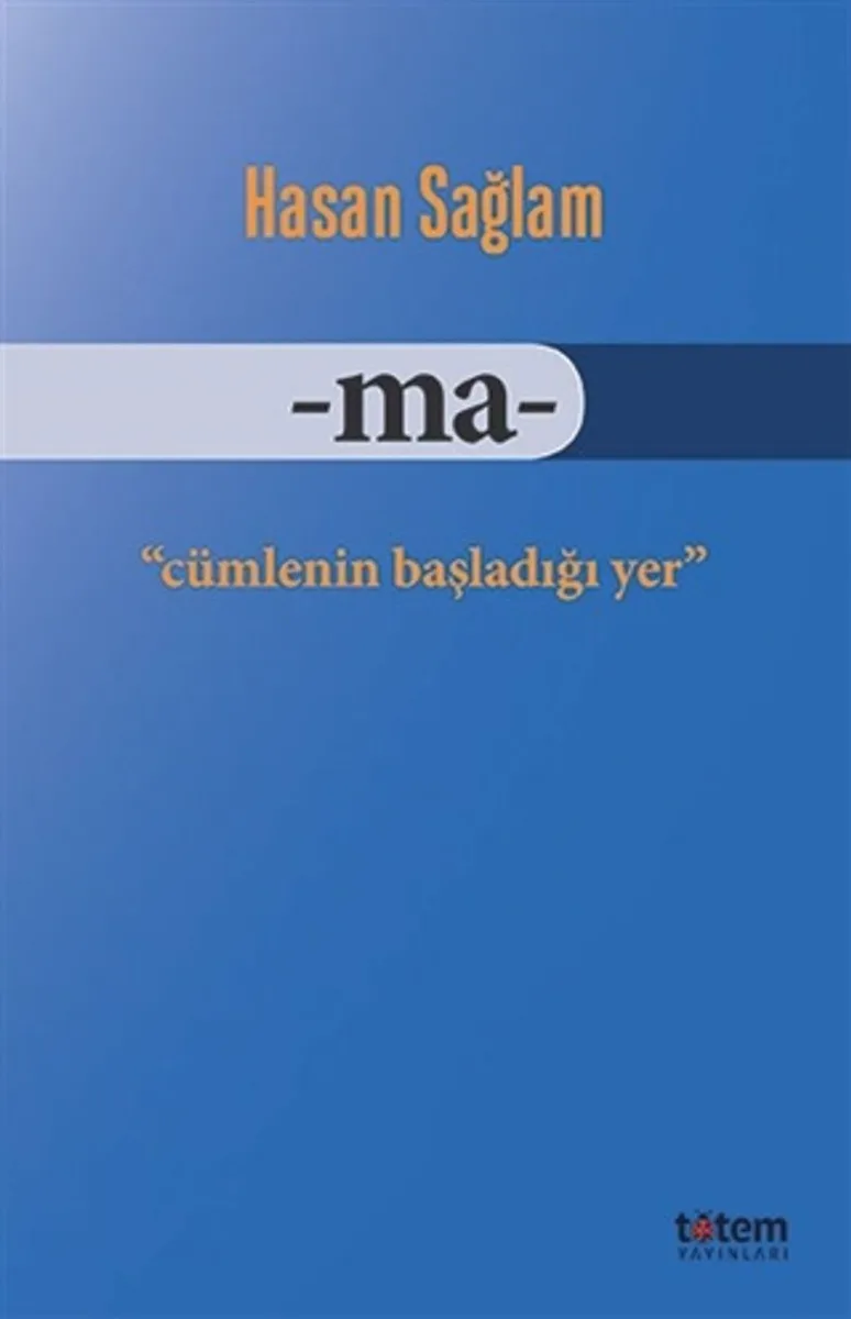 Ma Cümlenin Başladığı Yer