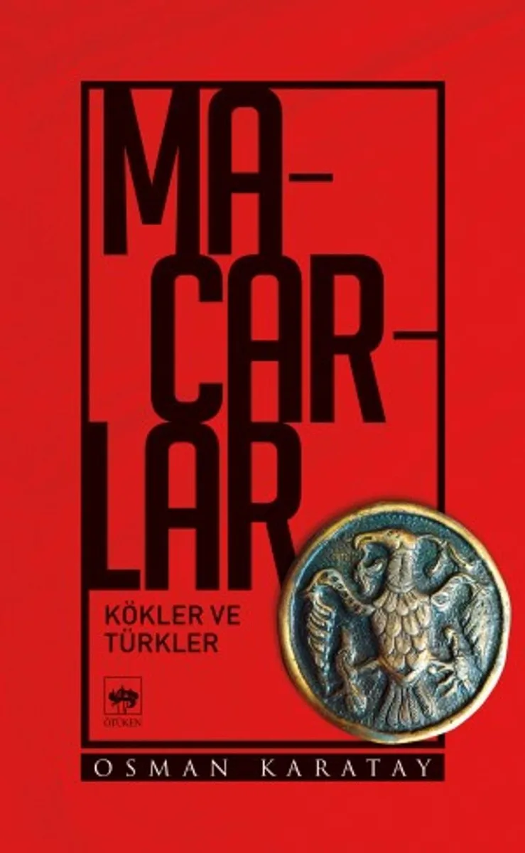 Macarlar Kökler ve Türkler
