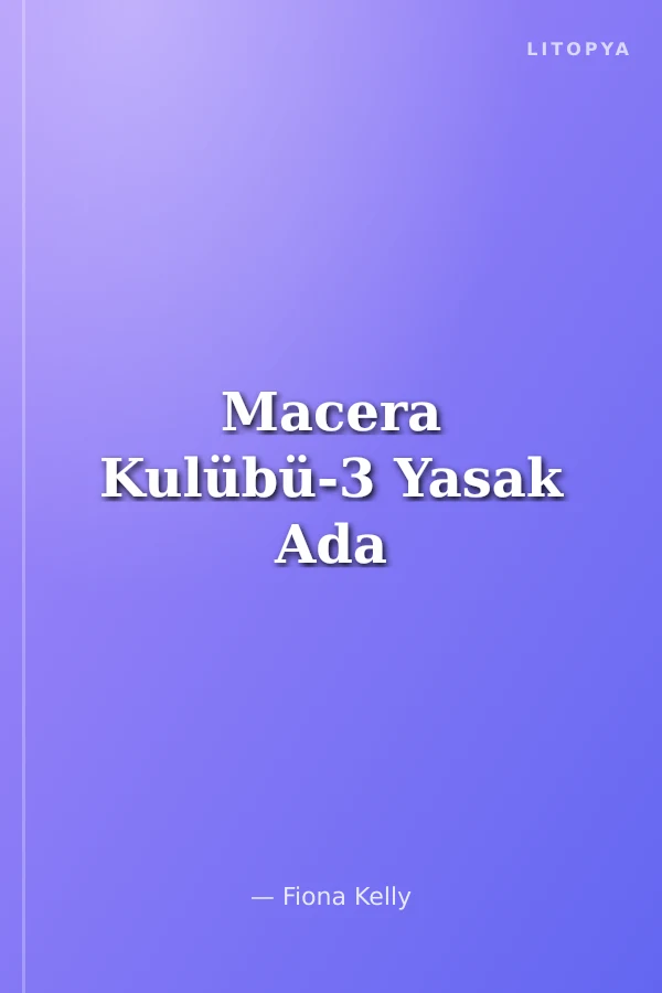 Macera Kulübü-3 Yasak Ada