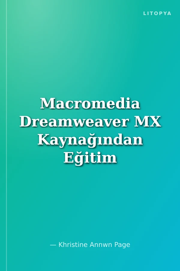 Macromedia Dreamweaver MX Kaynağından Eğitim
