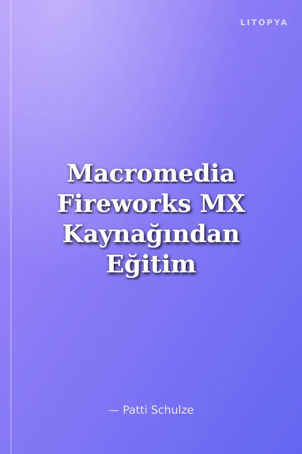 Macromedia Fireworks MX Kaynağından Eğitim