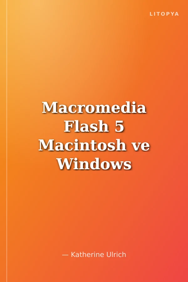 Macromedia Flash 5 Macintosh ve Windows İçin / Görsel Başlangıç Kılavuzu