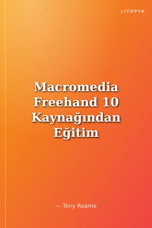 Macromedia Freehand 10 Kaynağından Eğitim