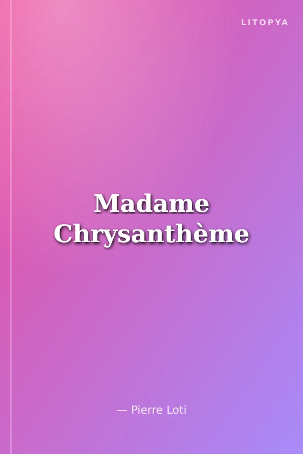 Madame Chrysanthème