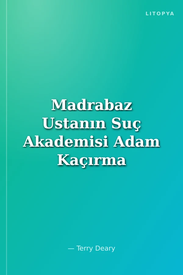 Madrabaz Ustanın Suç Akademisi Adam Kaçırma Dersleri