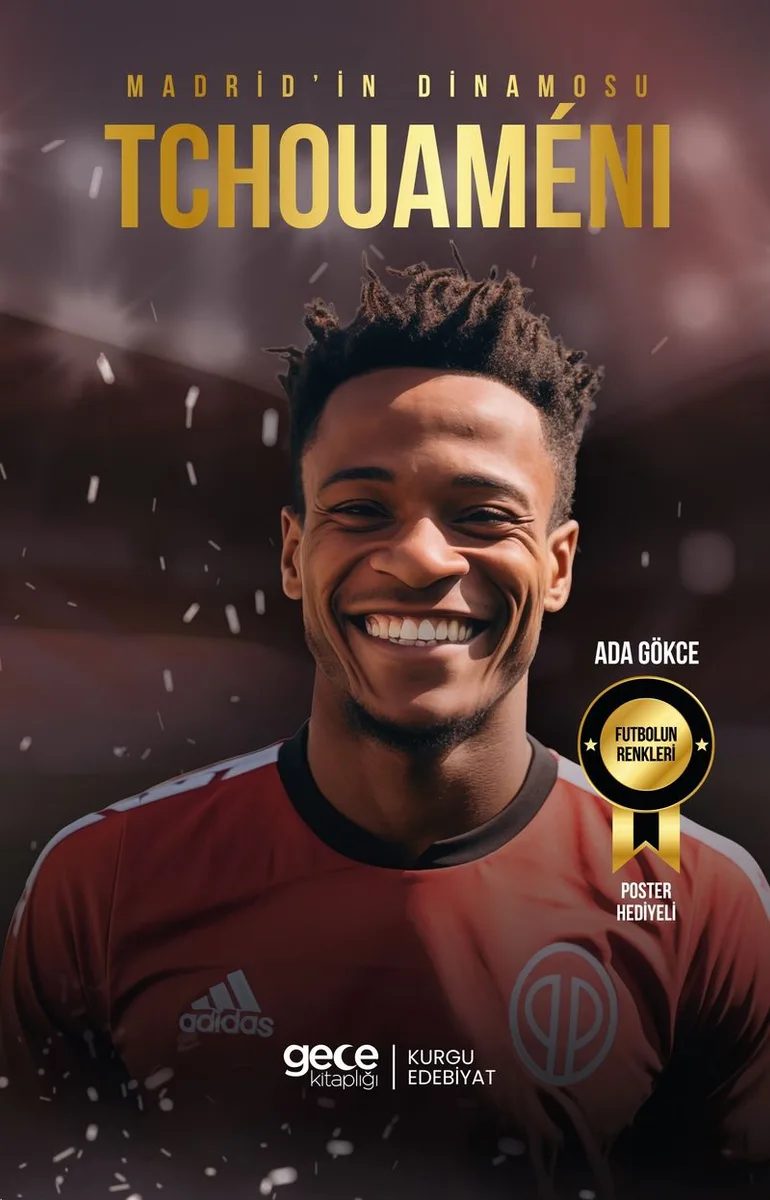 Madrid'in Dinamosu - Aur&eacute;lien Tchouam&eacute;ni