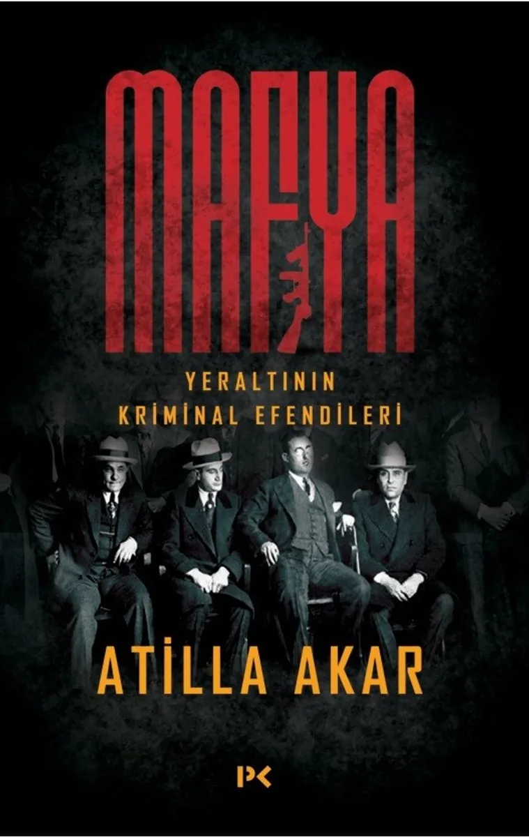 Mafya Yeraltının Kriminal Efendileri