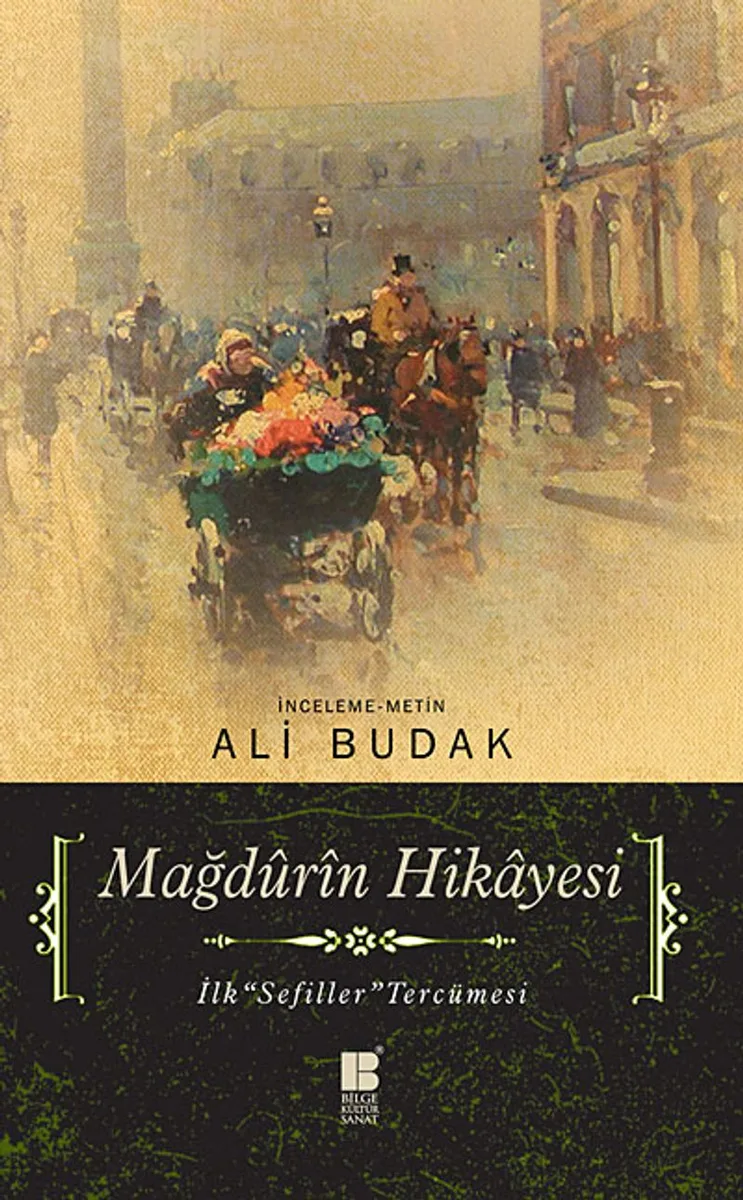 Mağd&ucirc;r&icirc;n Hikayesi İlk Sefiller Tercümesi