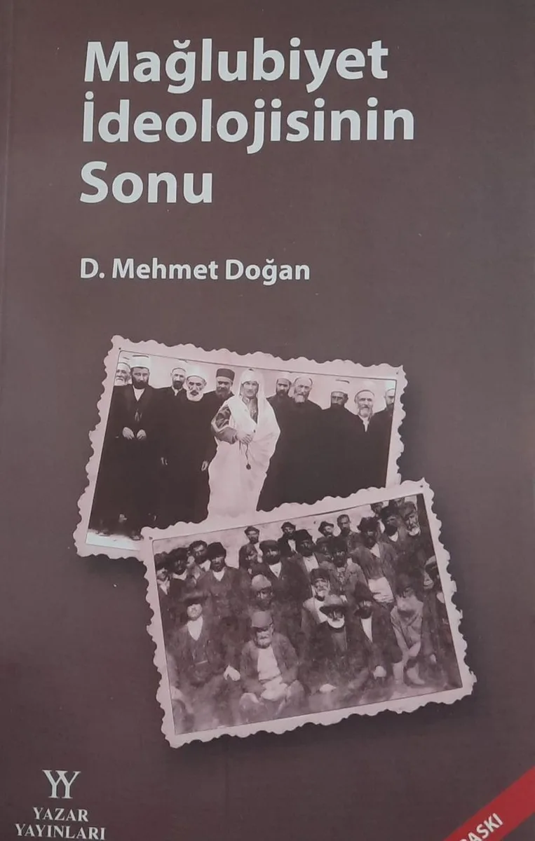 Mağlubiyet İdeolojisinin Sonu
