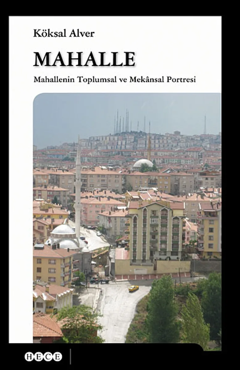 Mahalle Mahallenin Toplumsal ve Mekansal Portresi