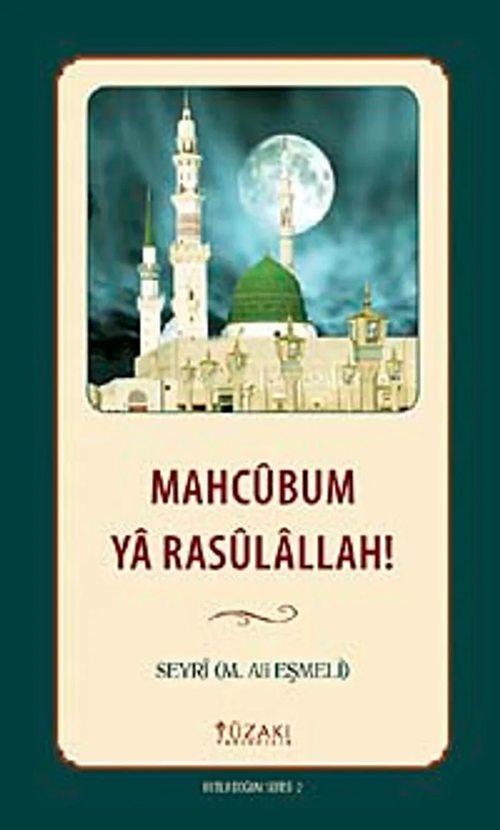 Mahcubum Ya Rasulallah!