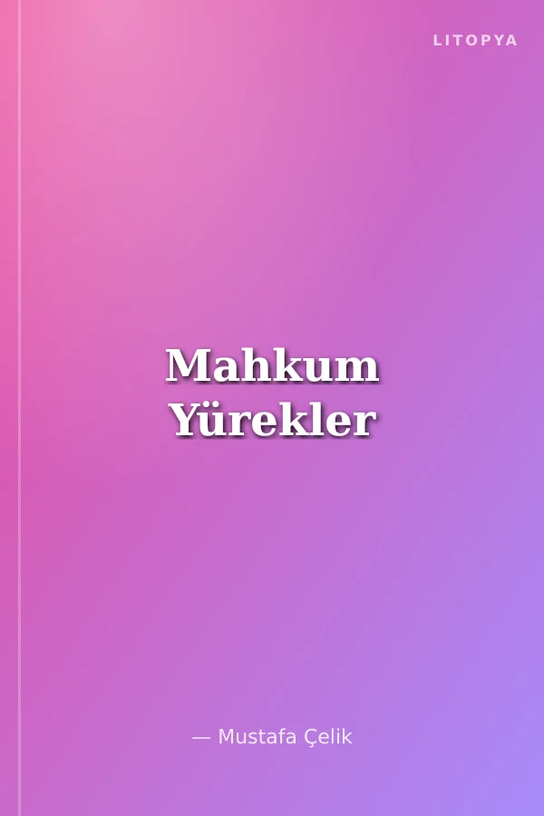 Mahkum Yürekler