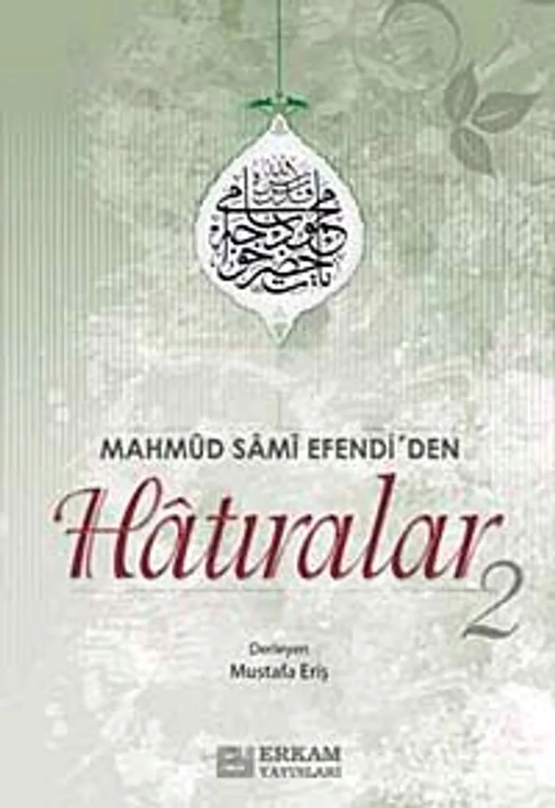 Mahmut Sami Efendi'den Hatıralar-2