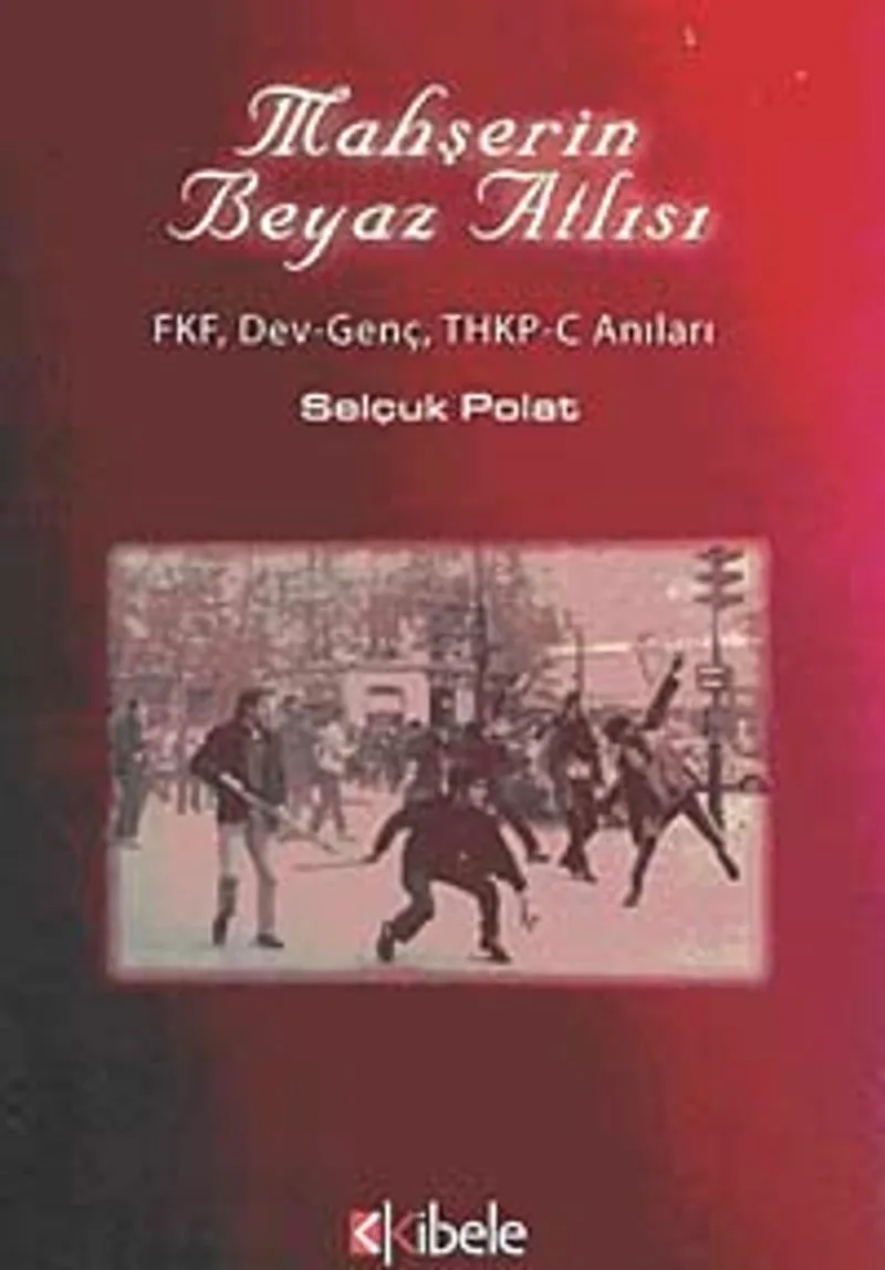 Mahşerin Beyaz Atlısı FKV, Dev-Genç, THKP-C Anıları