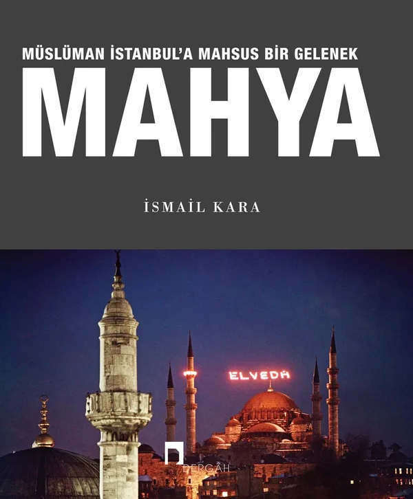 Mahya Müslüman İstanbul'a Mahsus Bir Gelenek