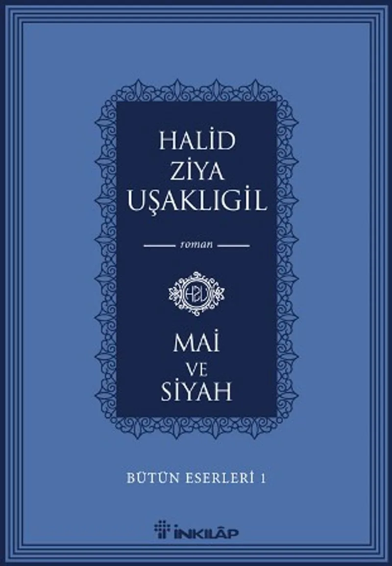 Mai ve Siyah / Bütün Eserleri 1