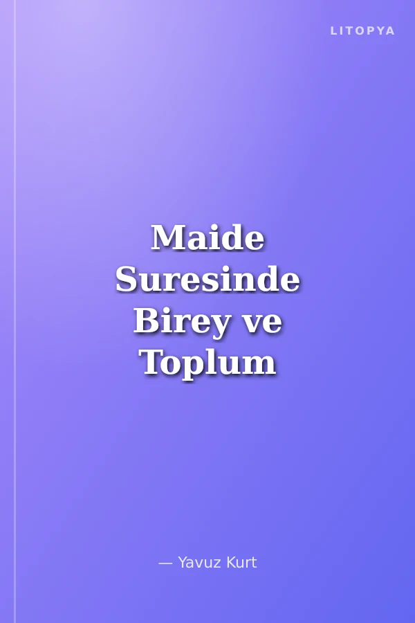 Maide Suresinde Birey ve Toplum Hayatı