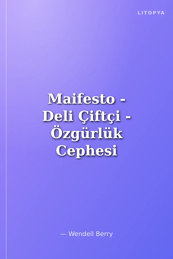 Maifesto - Deli Çiftçi - Özgürlük Cephesi
