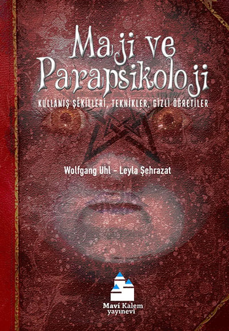 Maji ve Parapsikoloji Kullanış Şekilleri, Teknikler, Gizli Öğretiler
