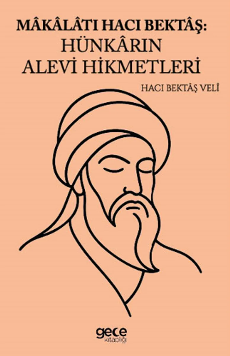 Makalatı Hacı Bektaş Hünkarın Alevi Hikmetleri