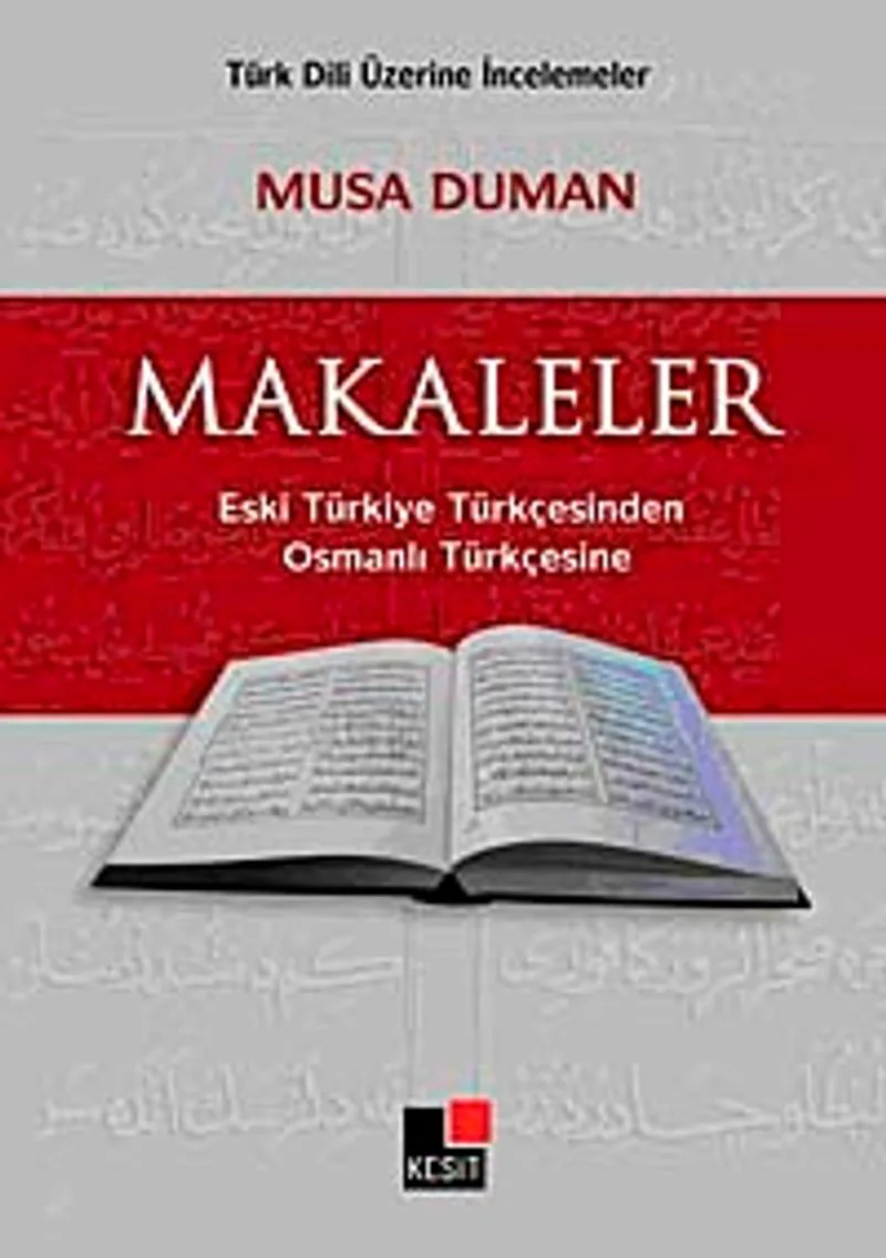 Makaleler Eski Türkiye TürkçesindenOsmanlı Türkçesine