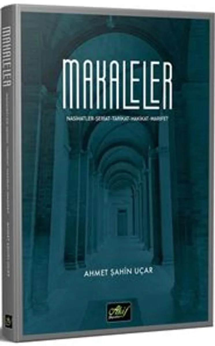 Makaleler Nasihatler, Şeriat, Tarikat, Hakikat, Marifet