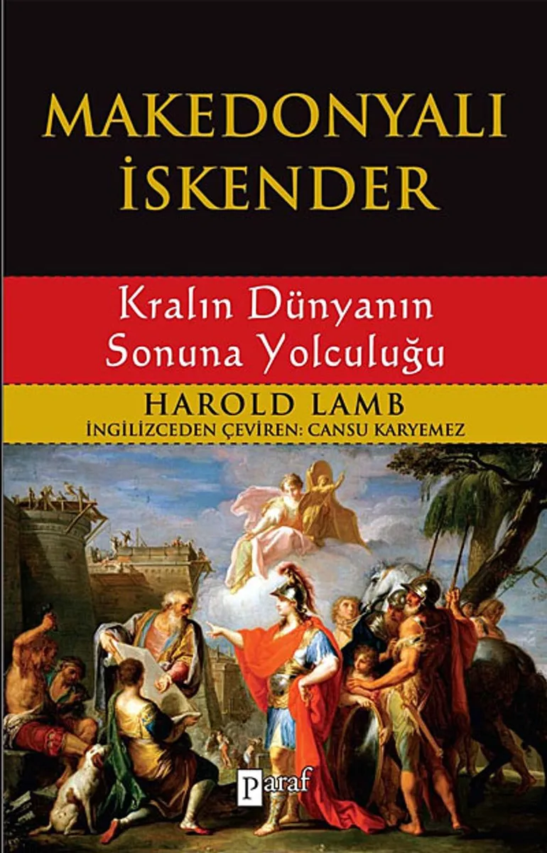 Makedonyalı İskender Kralın Dünyanın Sonuna Yolculuğu
