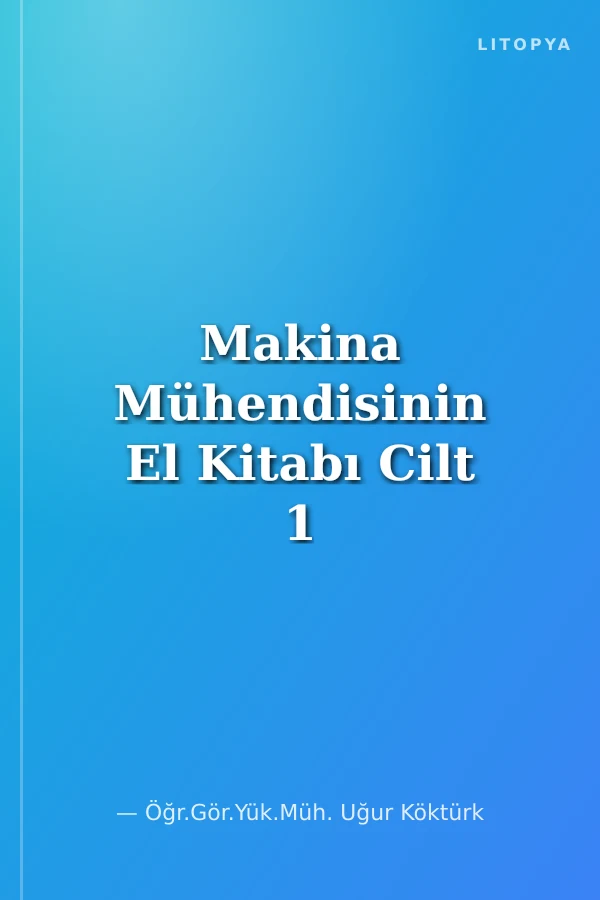 Makina Mühendisinin El Kitabı Cilt 1