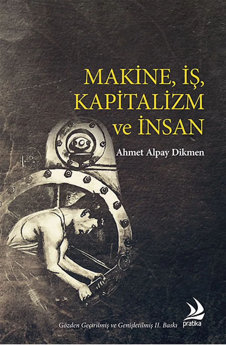 Makine, İş, Kapitalizm ve İnsan