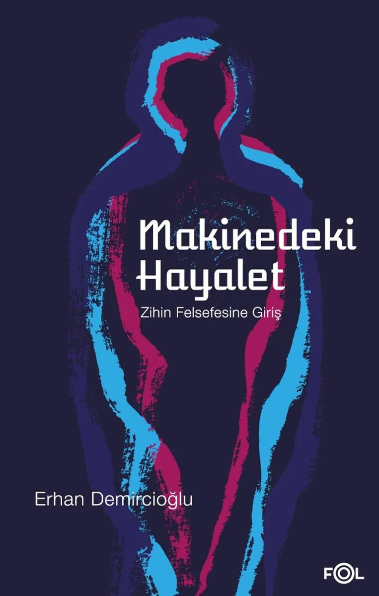 Makinedeki Hayalet Zihin Felsefesine Giriş