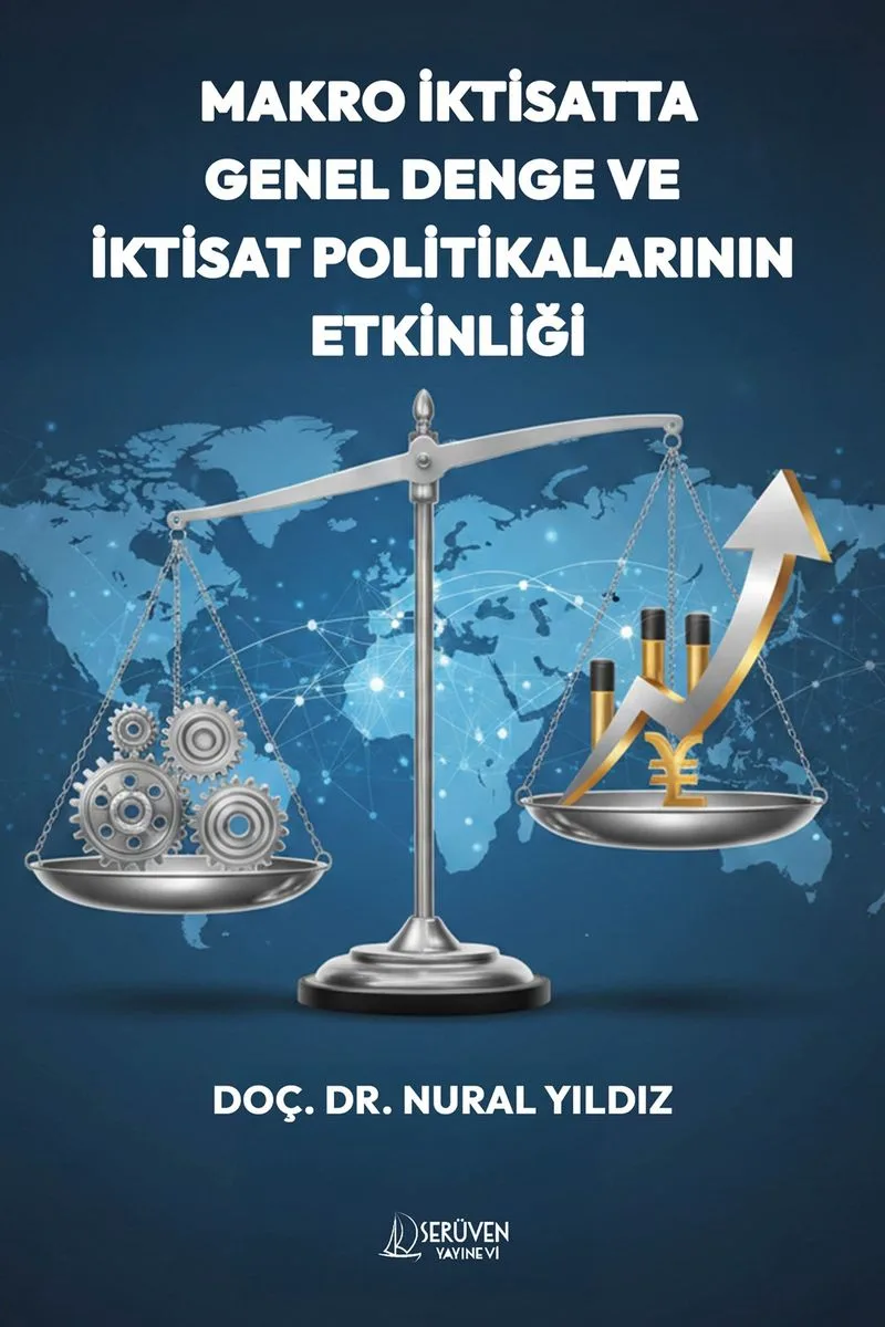 Makro İktisatta Genel Denge ve İktisat Politikalarının Etkinliği