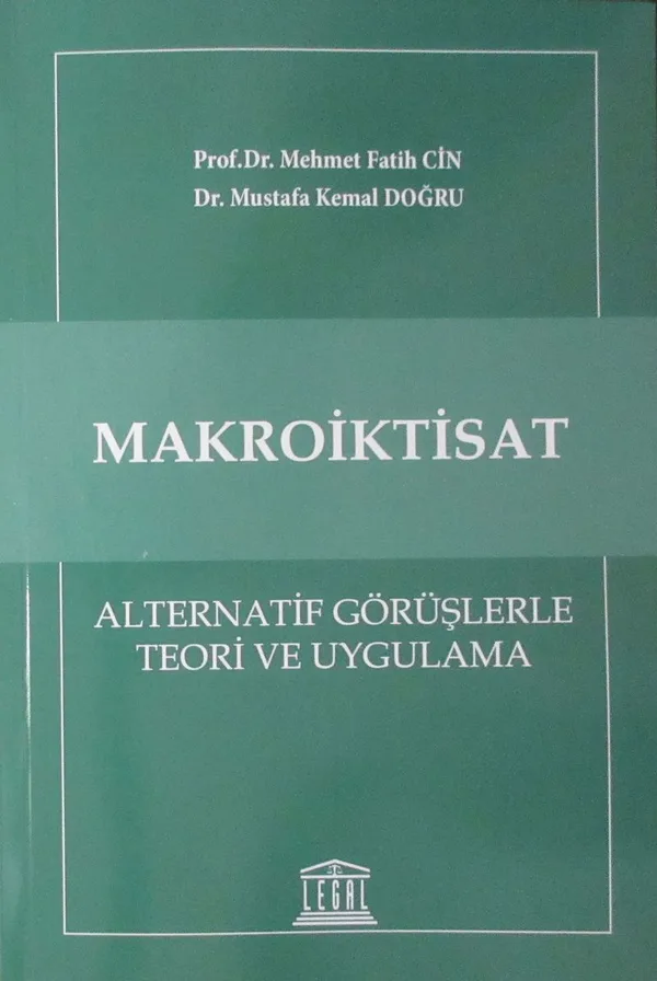 Makroiktisat Alternatif Görüşlerle Teori ve Uygulama