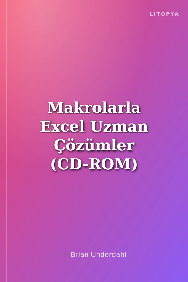Makrolarla Excel Uzman Çözümler (CD-ROM)