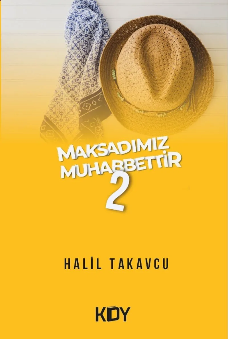 Maksadımız Muhabbettir 2