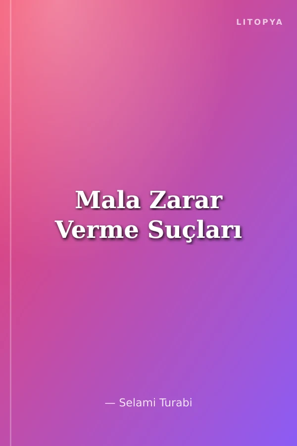Mala Zarar Verme Suçları