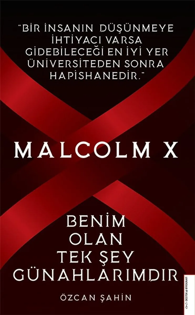 Malcolm X - Benim Olan Tek Şey Günahlarımdır