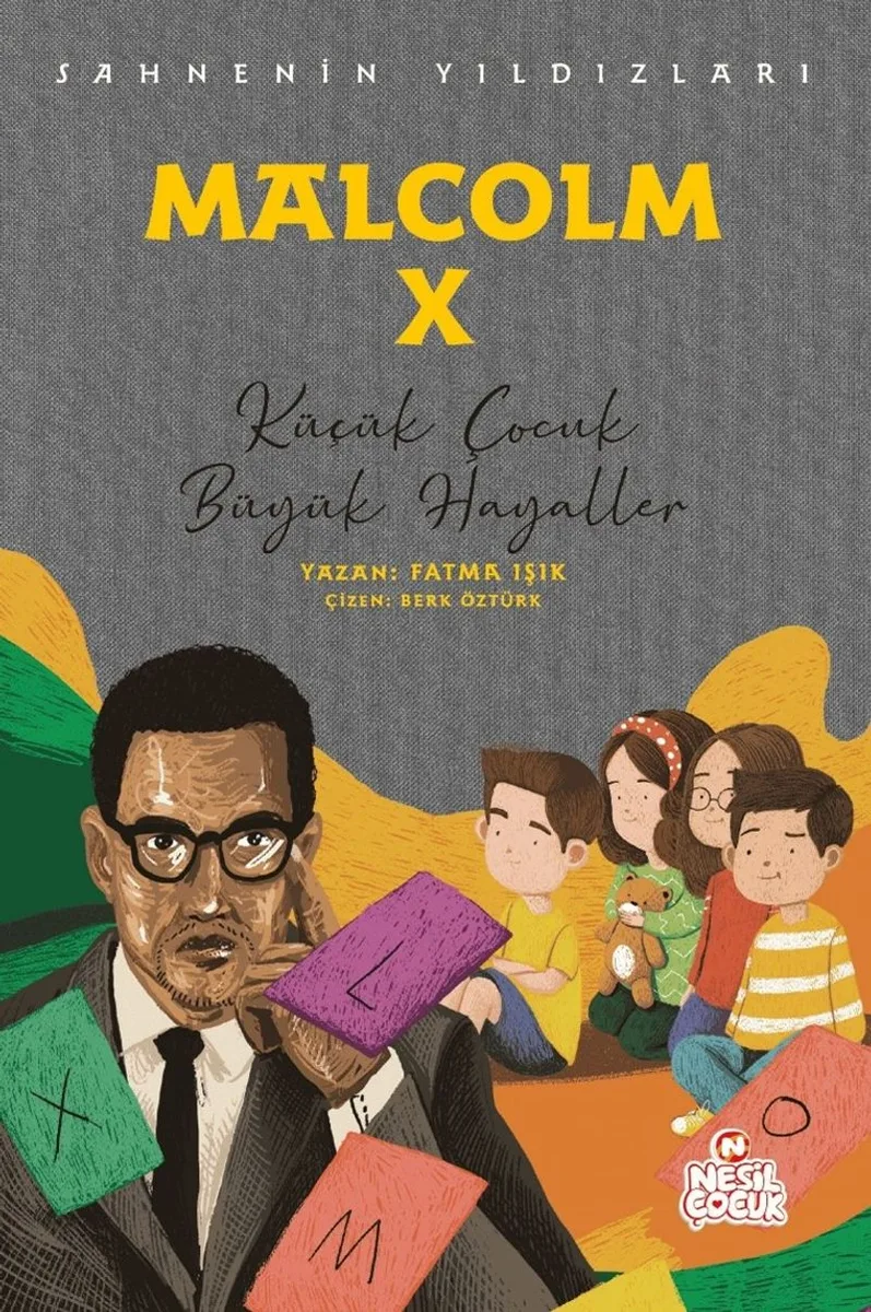 Malcolm X Sahnenin Yıldızları / Küçük Çocuk Büyük Hayaller