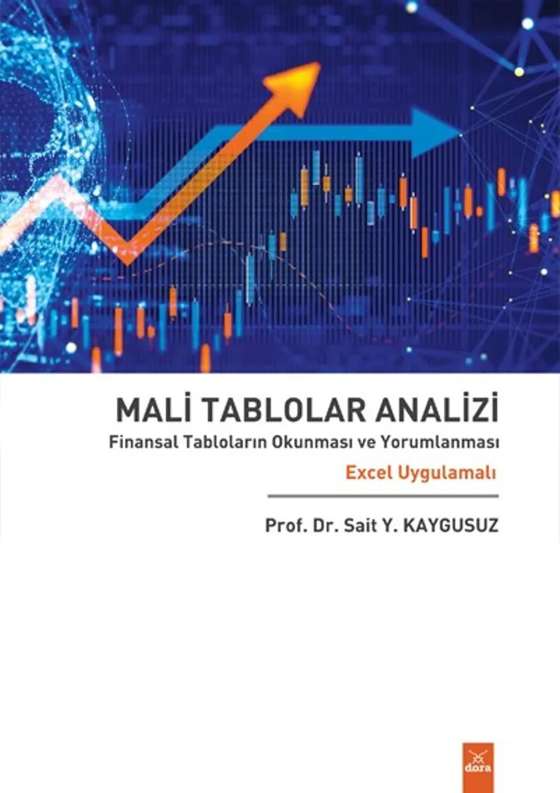 Mali Tablolar Analizi Finansal Tabloların Okunması ve Yorumlanması Excel Uygulamali