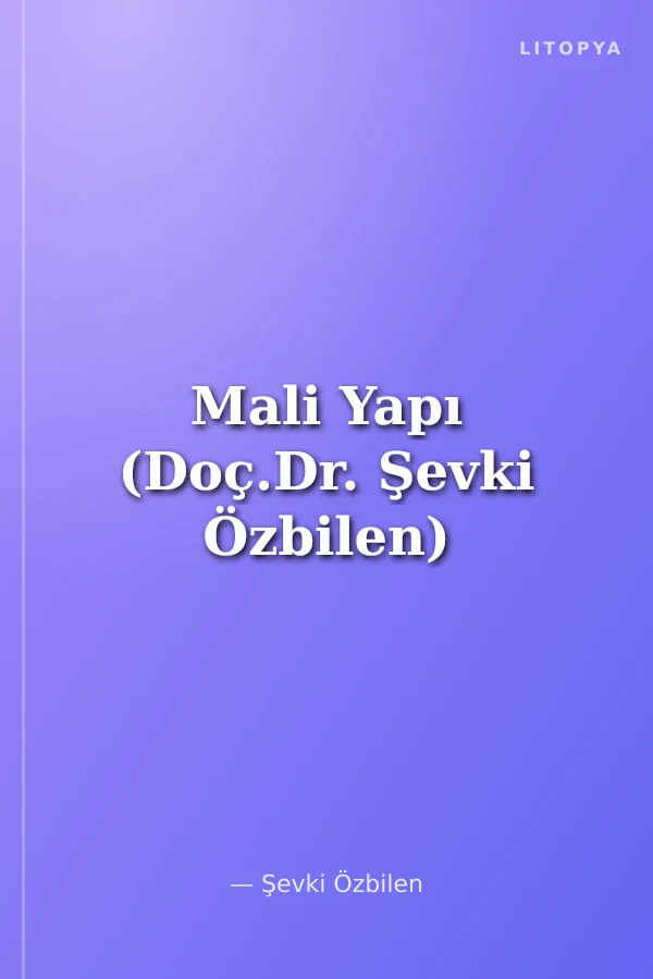 Mali Yapı (Doç.Dr. Şevki Özbilen)