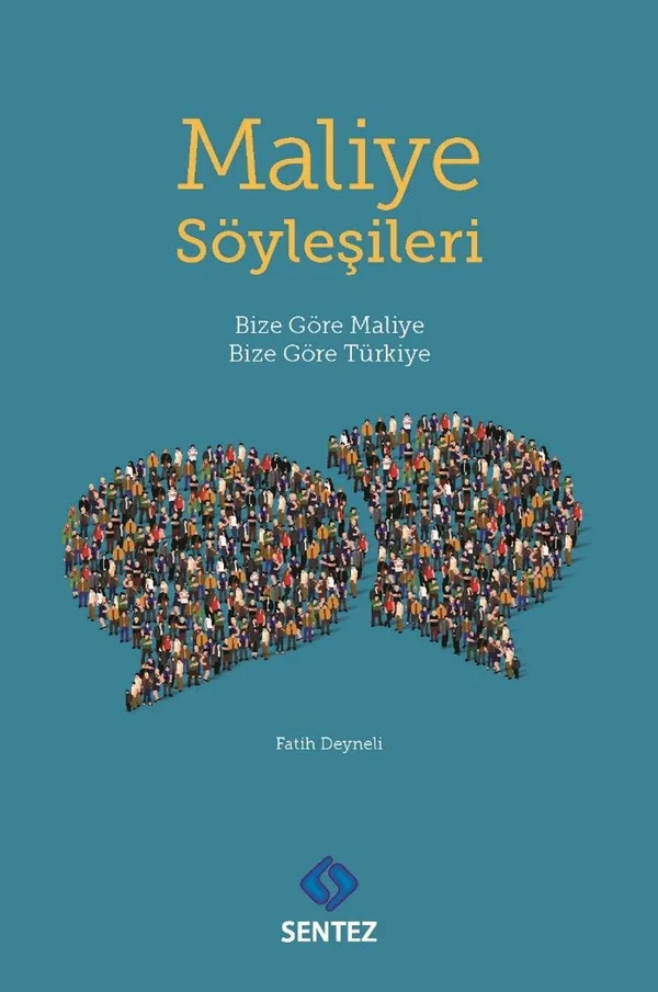 Maliye Söyleşileri Bize Göre Maliye Bize Göre Türkiye