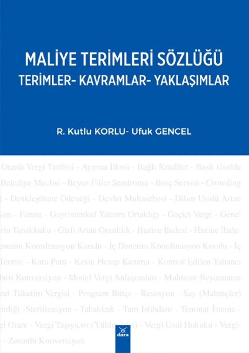 Maliye Terimleri Sözlüğü Terimler-Kavramlar-Yaklaşımlar