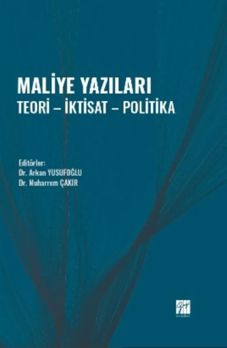 Maliye Yazıları Teori - İktisat - Politika