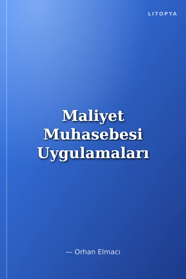 Maliyet Muhasebesi Uygulamaları
